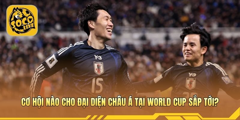 Kỳ vọng tiến xa của các đội tuyển khu vực 